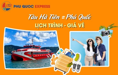 VÉ TÀU HÀ TIÊN PHÚ QUỐC (TÀU CAO TỐC PHÚ QUỐC EXPRESS 5*) CHỈ 1 TIẾNG 15 PHÚT