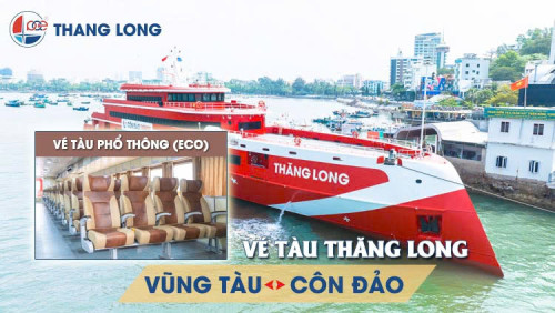 Vé tàu Thăng Long Vũng Tàu Côn Đảo - Vé phổ thông (ECO)